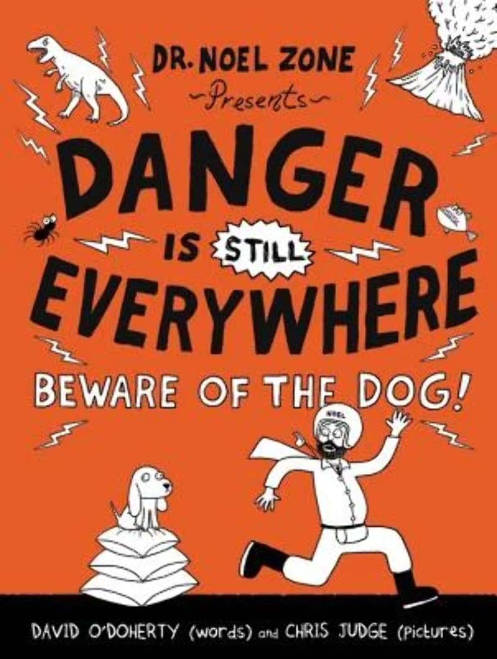 Danger Is Still Everywhere: Beware of the Dog!: 2 (Danger Is Everywhere)