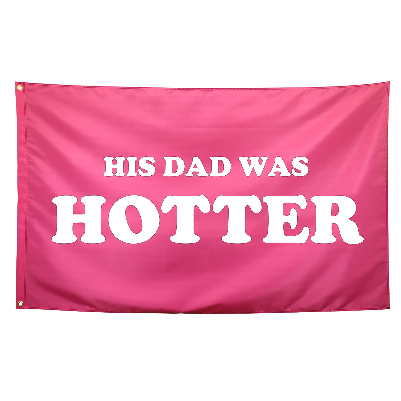 Seekamit His Dad Was Hotter Pinky Funny College Dorm Flags for Girls Cool Girl Flags for Bedroom Room Wall Meme Banner 3x5Ft Indoor Outdoor Garden