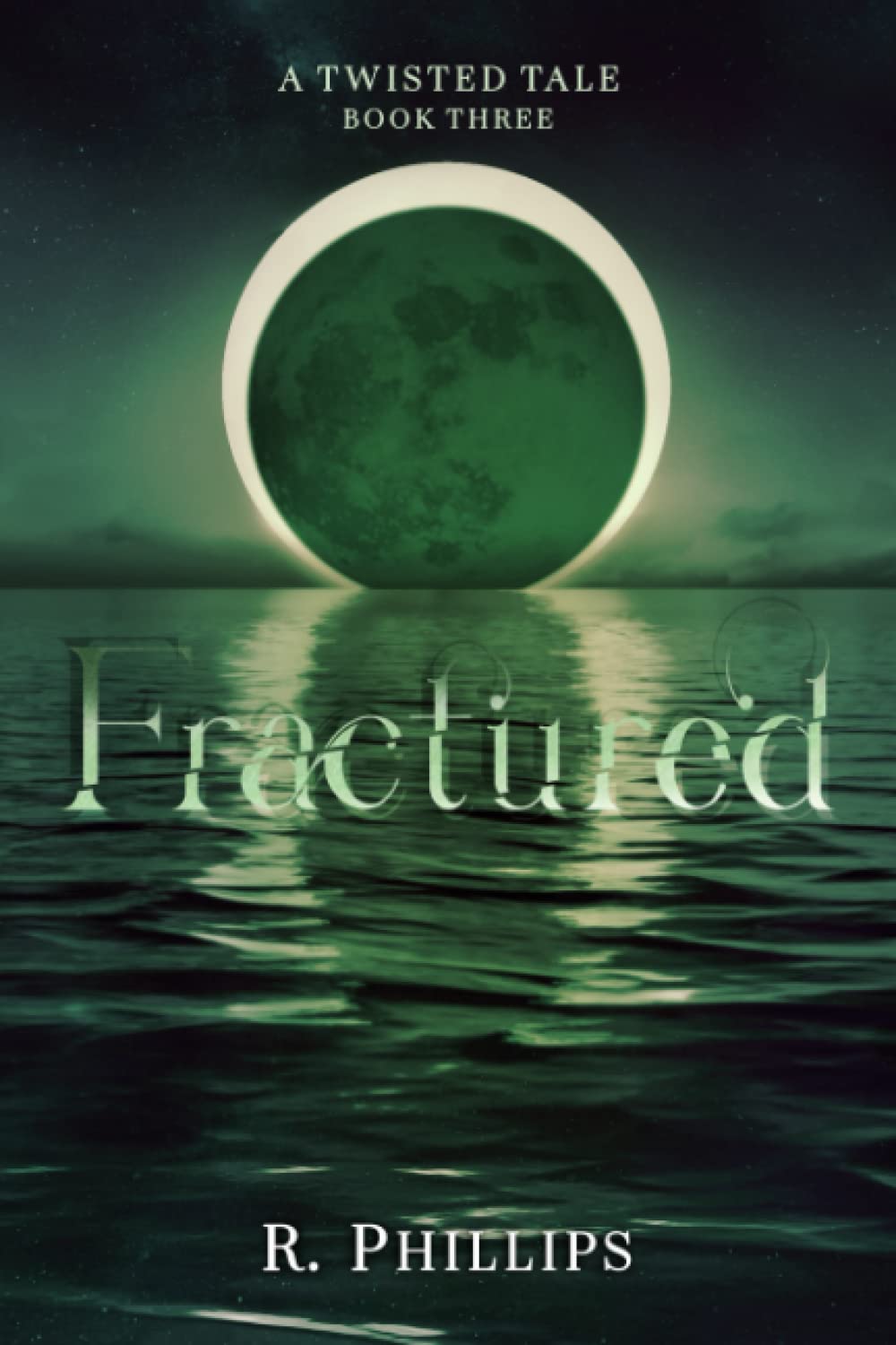 Fractured [Paperback] Phillips, R