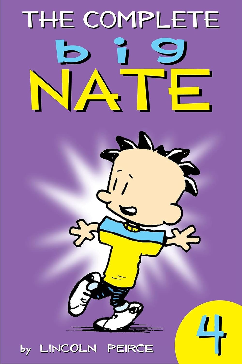 The Complete Big Nate: #4 (amp! Comics for Kids) The Complete Big Nate: #4 (amp! Comics for Kids)