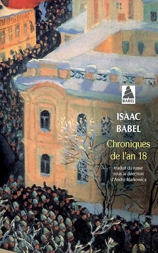Chroniques de l'an 18 bab n.201: Et autres chroniques (1916) (Babel)