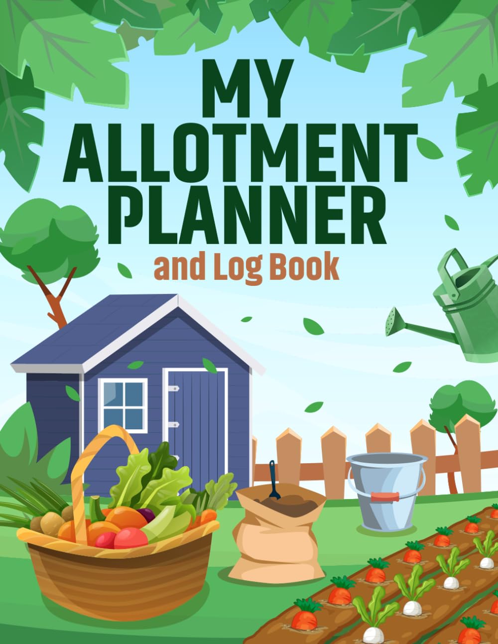 My Allotment Planner and Log Book: Create a Thriving Allotment with this Handy Journal and Notebook. Design your Plot, Plan your Fruit and Vegetable ... Gift for Experience or Novice Gardeners. Paperback – Notebook, 21 Oct. 2023