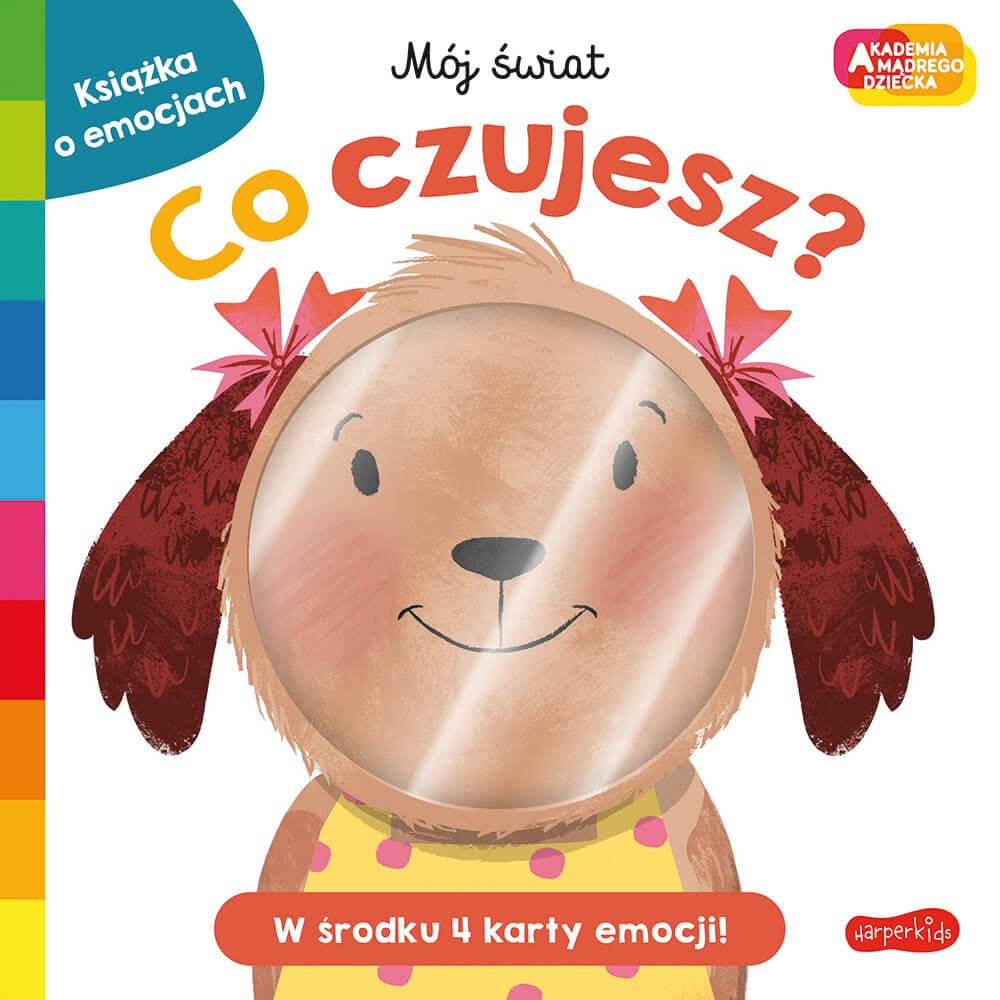 Co czujesz? Akademia mądrego dziecka. Mój świat