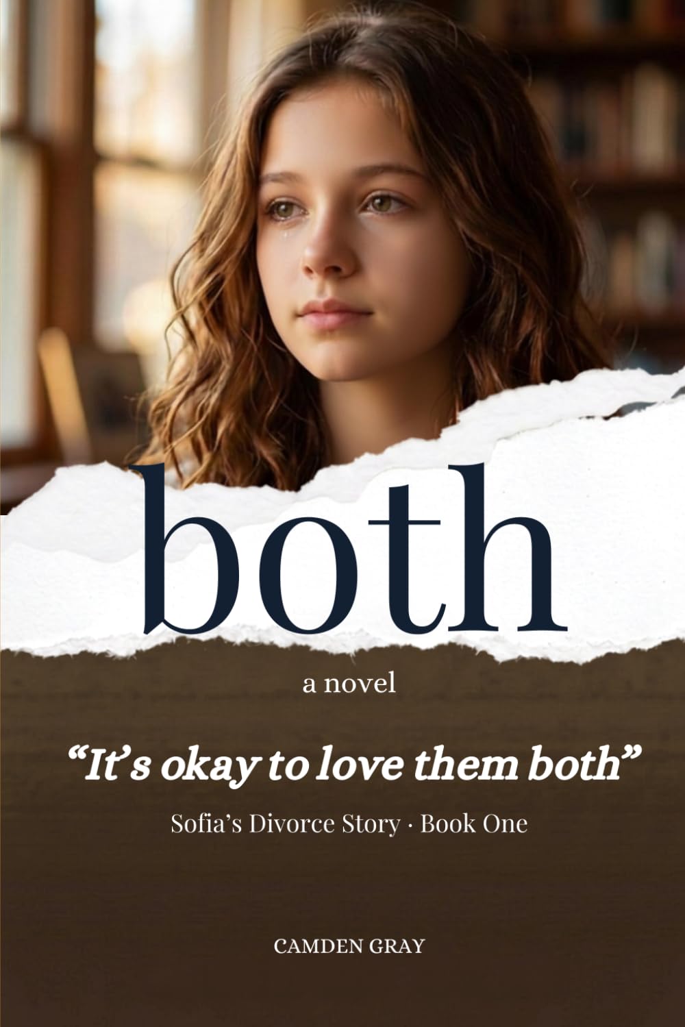 Both: The Journey Of Sofia Through Her Parent Divorce (Sofia's Story)