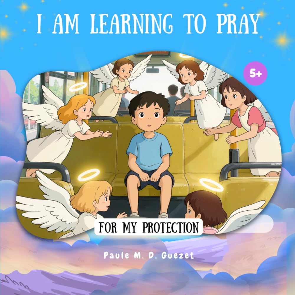 I am learning to pray: For my protection