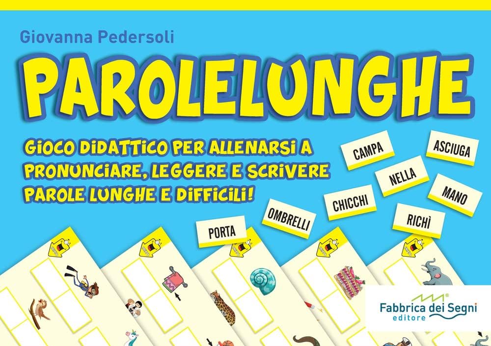 Sillabe in pista. Parolelunghe. Gioco didattico per allenarsi a pronunciare, leggere e scrivere parole lunghe e difficili! (Vol. 3) (Giochi per crescere)