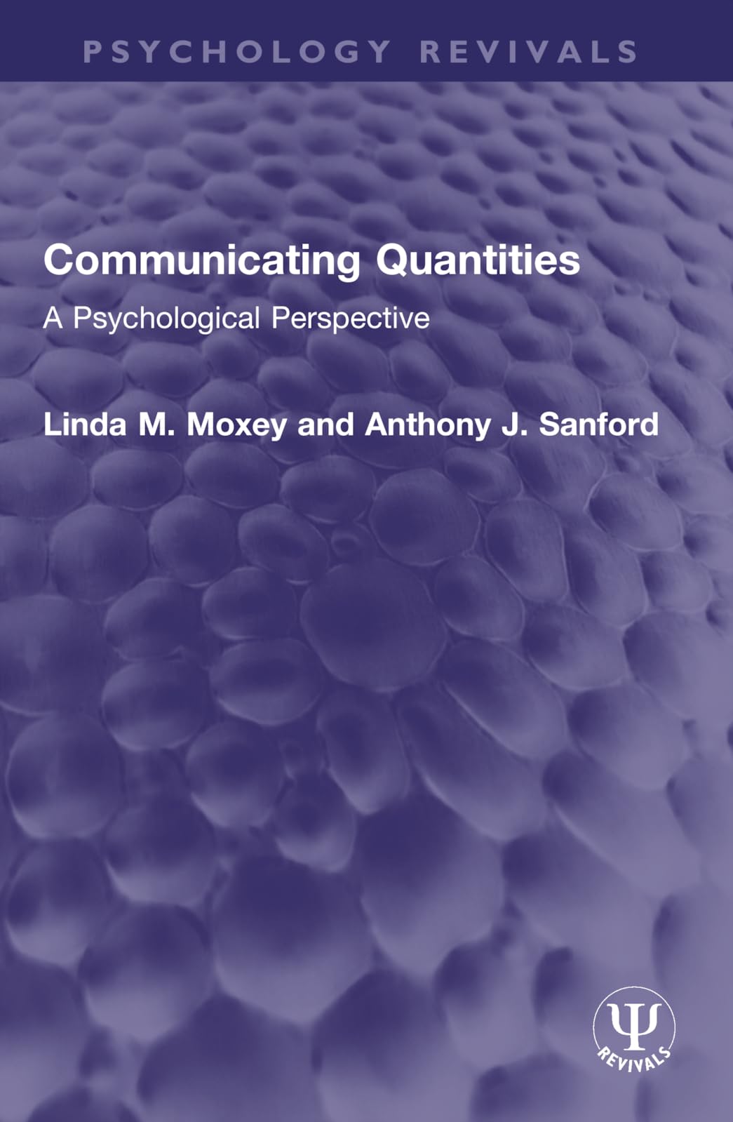 Communicating Quantities: A Psychological Perspective (Psychology Revivals)