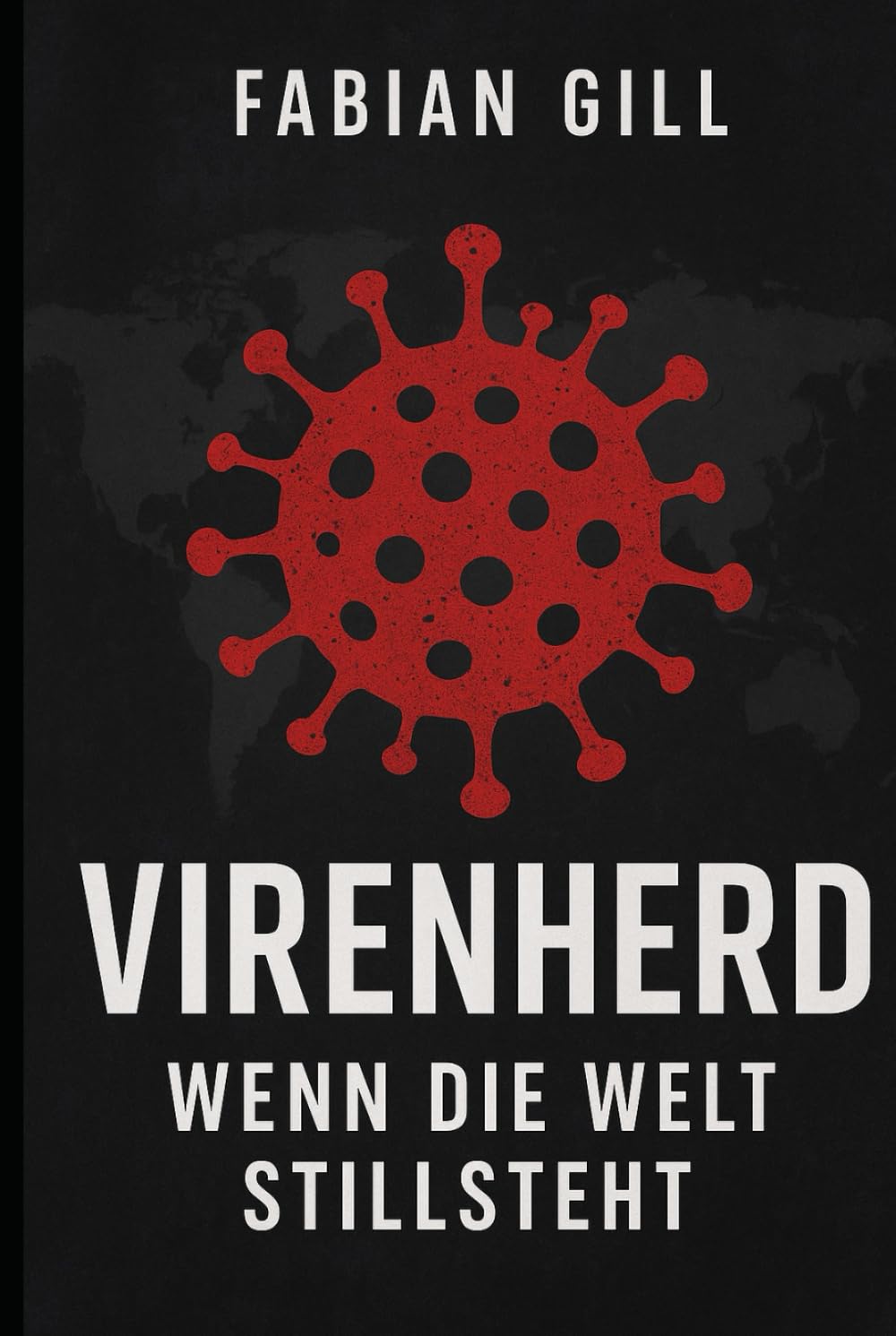 Virenherd: Wenn die Welt stillsteht