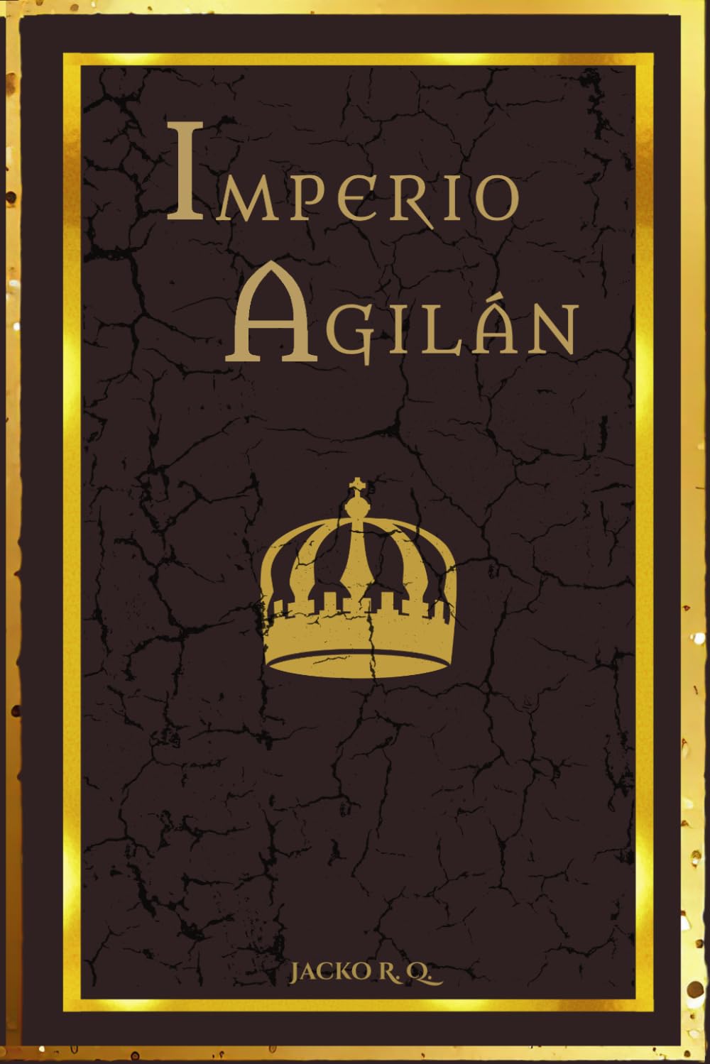 Crónicas de Caehal — Libro I: Imperio Agilán