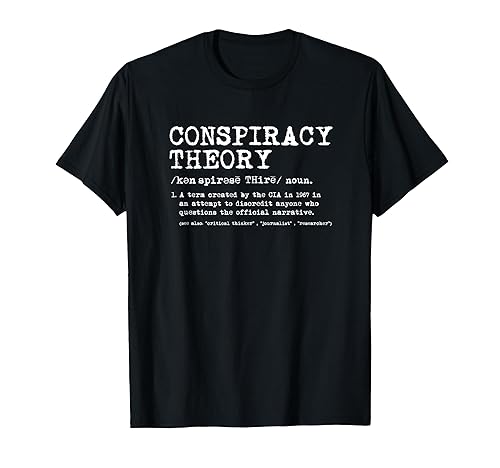 Definition of Conspiracy Theory - Deep State Propaganda T-Shirt