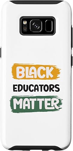Galaxy S8 Black Educators Matter Black History Pride African Case