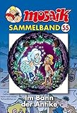  MOSAIK Sammelband 055 Softcover: Im Bann der Antike