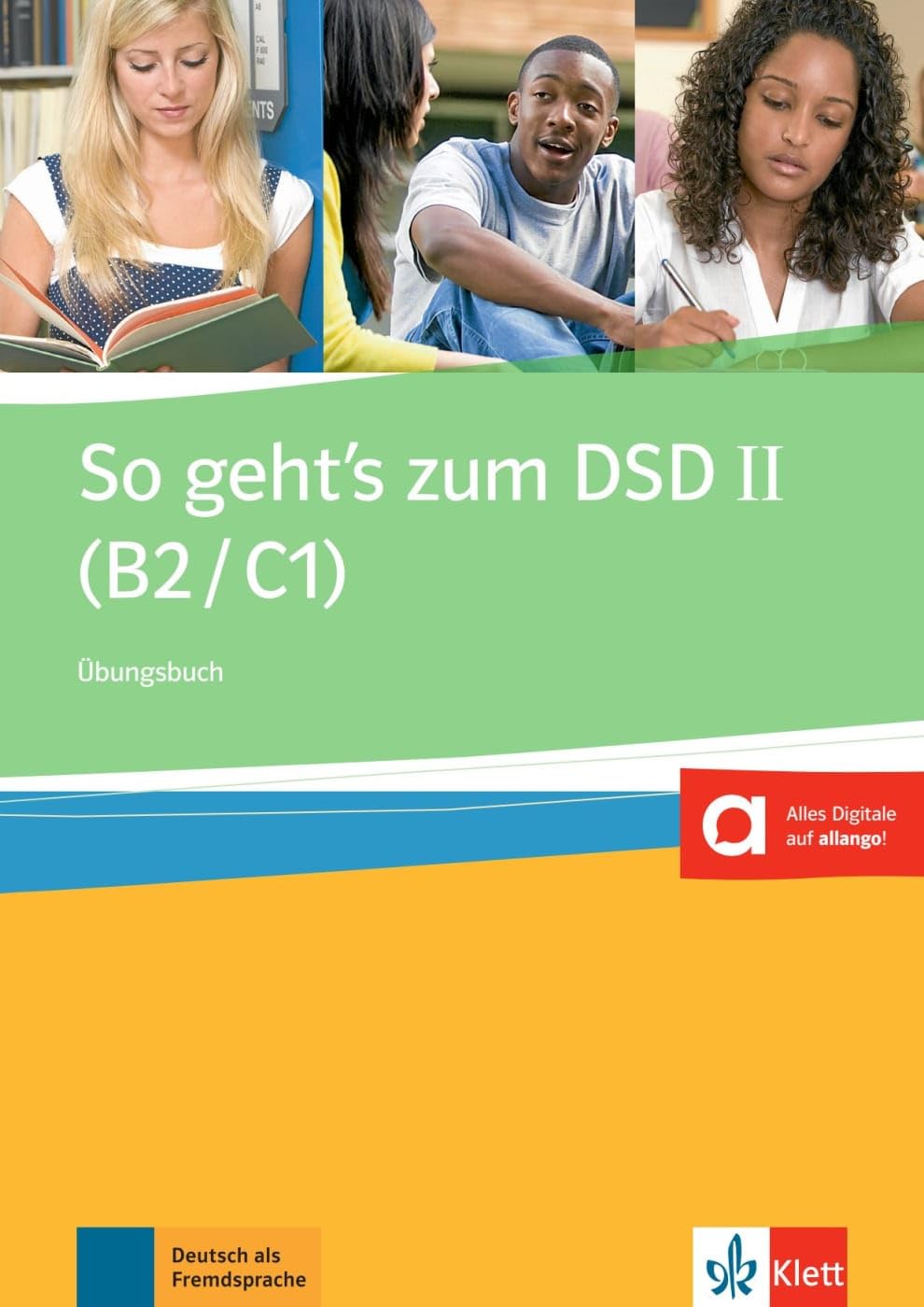 So geht's zum DSD II 2015: Ubungsbuch