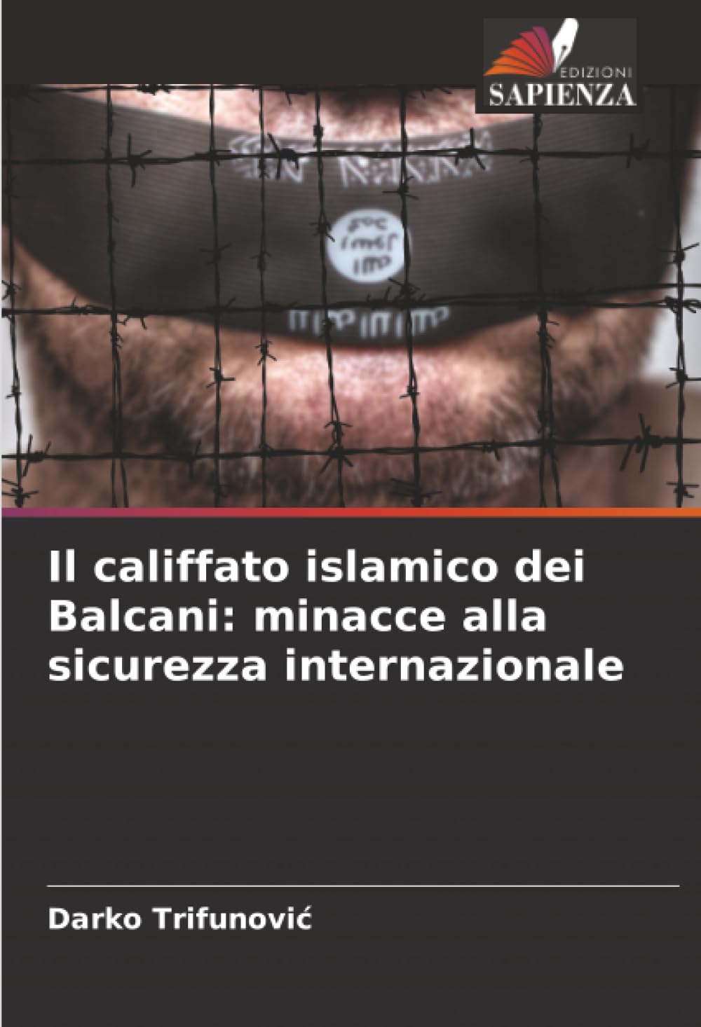 Il califfato islamico dei Balcani: minacce alla sicurezza internazionale