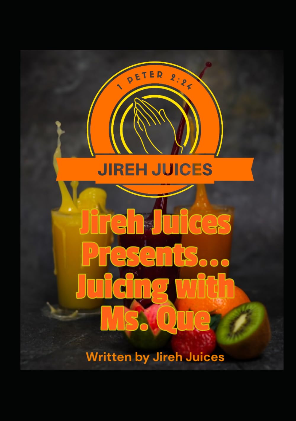 Jireh Juices Presents... Juicing With Ms. Que