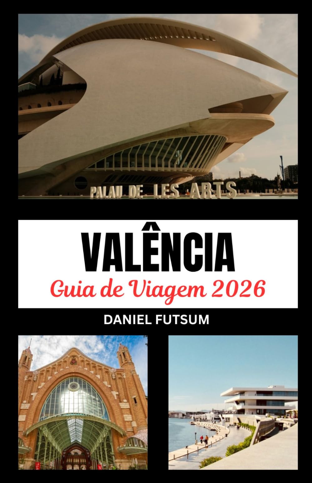GUIA DE VIAGEM DE VALÊNCIA 2026: ALÉM DO COMUM: UMA INCURSÃO IMERSIVA NA VIBRANTE TAPEÇARIA DE HERANÇA, INOVAÇÃO E SERENIDADE COSTEIRA DE VALÊNCIA