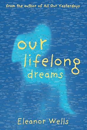 Our Lifelong Dreams