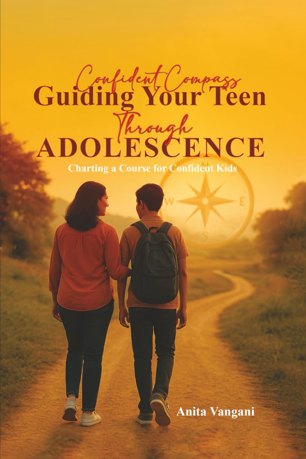 Confident Compass: Guiding Your Teen Through Adolescence