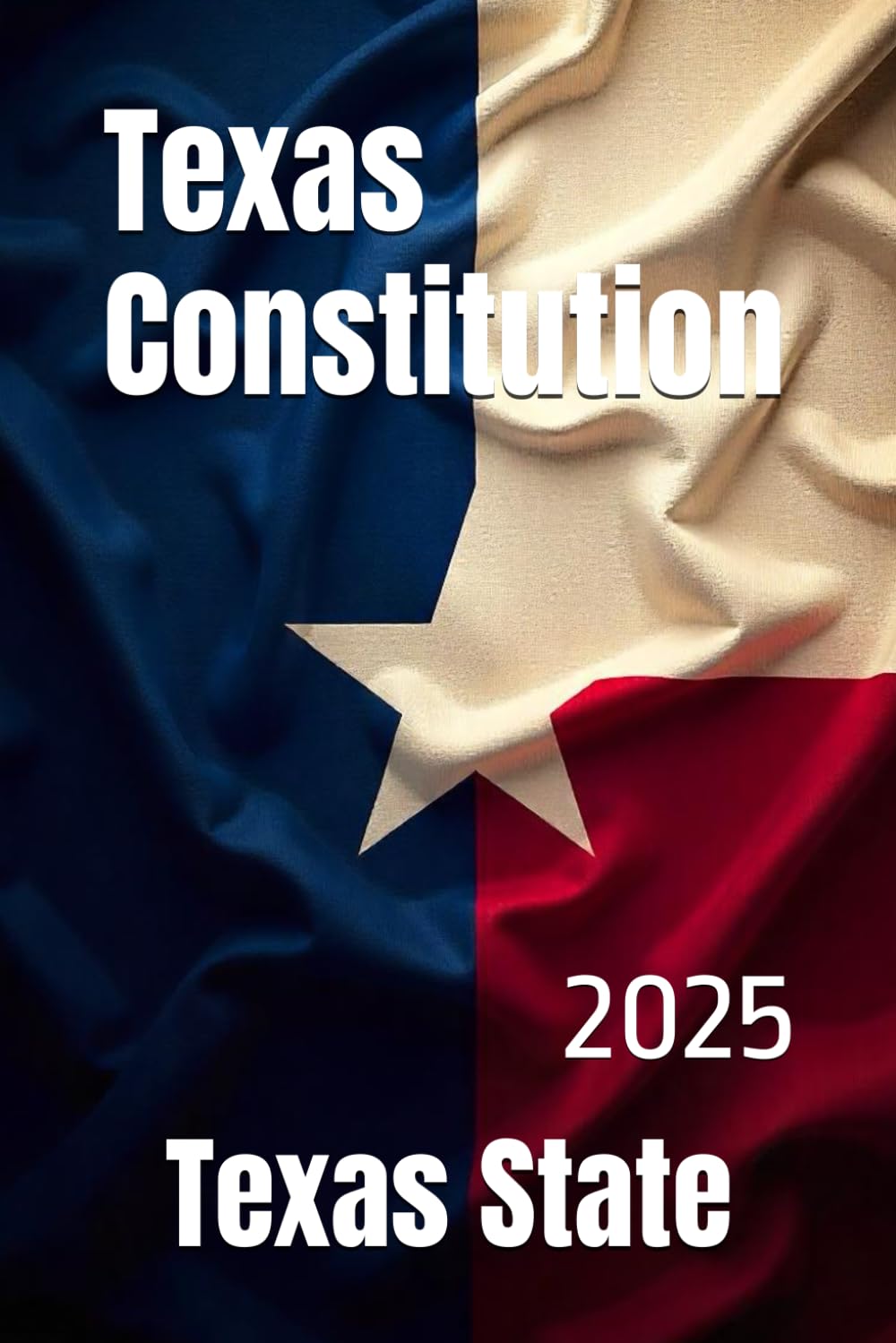Texas Constitution: 2025