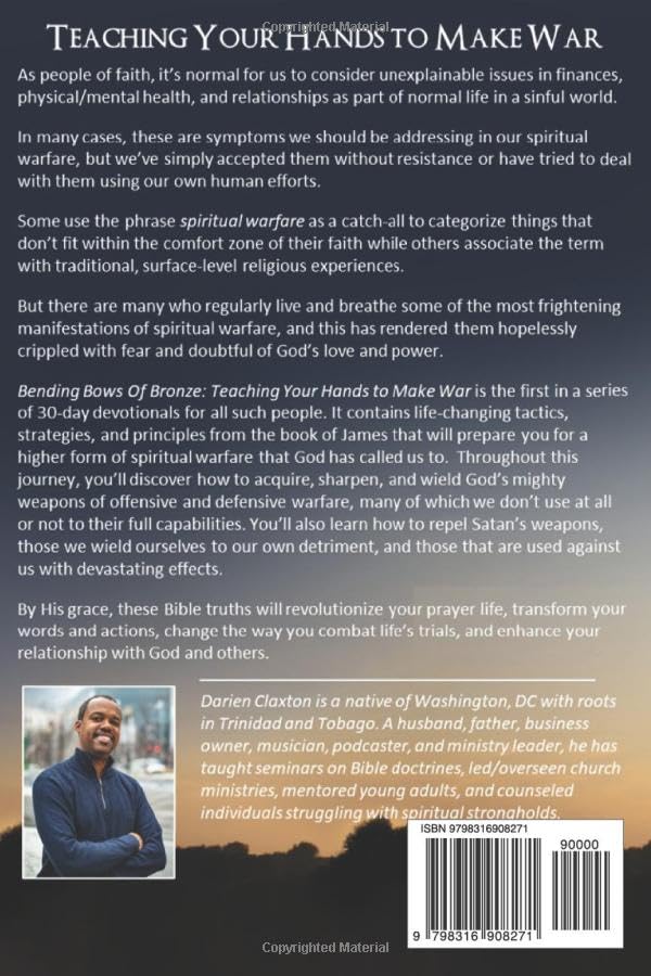 Bending Bows of Bronze: Teaching Your Hands To Make War: How God's People Prepare To Fight Spiritual Battles - Image 2