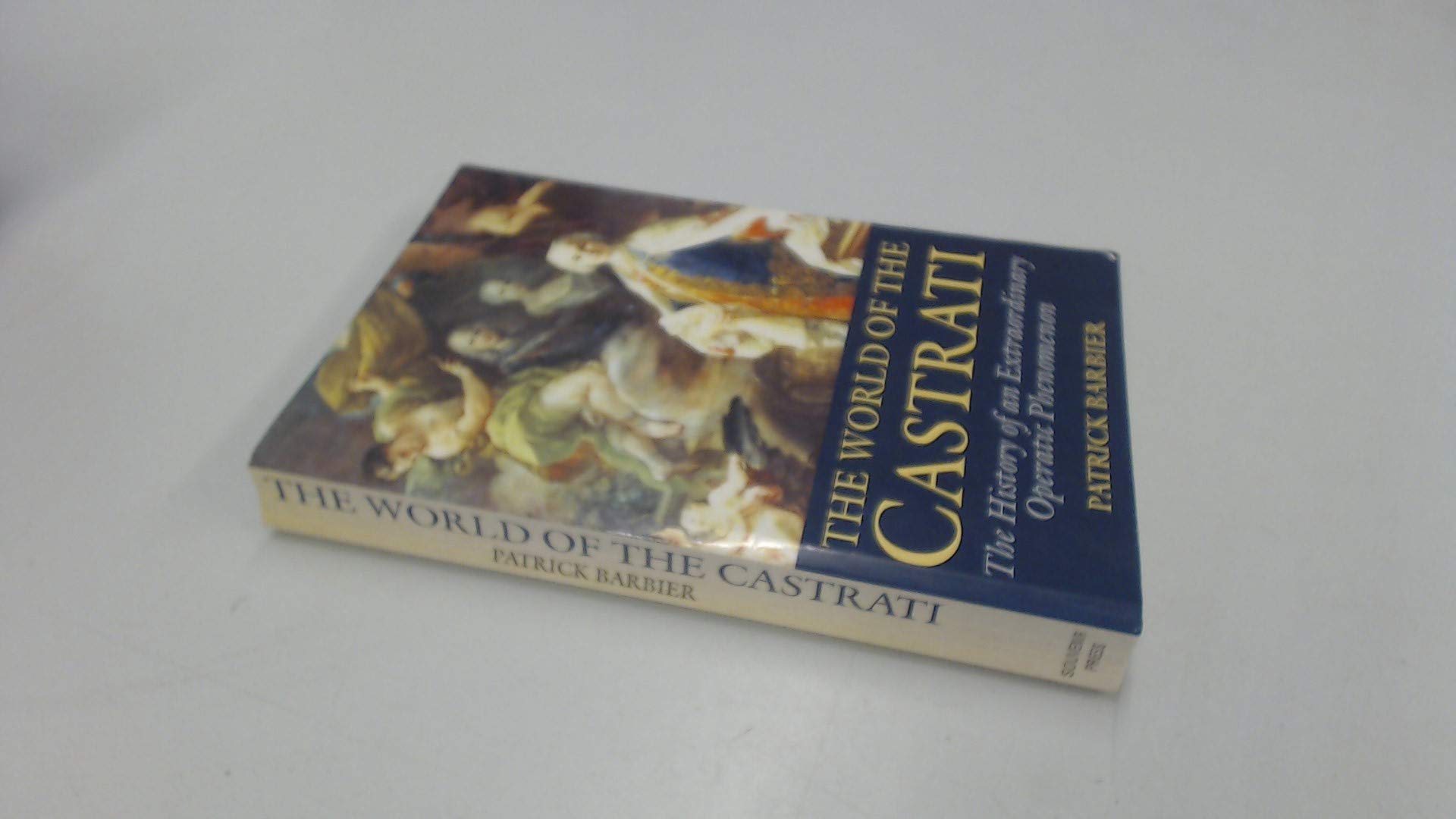 Buy World of the Castrati: The History of an Extraordinary Operatic Phenomenon — BookShops.in