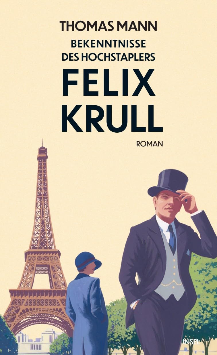 Bekenntnisse des Hochstaplers Felix Krull: Der Memoiren erster Teil | Hochwertige Schmuckausgabe | Der Klassiker von Thomas Mann (Klassiker im Insel Verlag)
