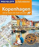  POLYGLOTT Reiseführer Kopenhagen zu Fuß entdecken: Auf 30 Touren die Stadt erkunden (POLYGLOTT zu Fuß entdecken)