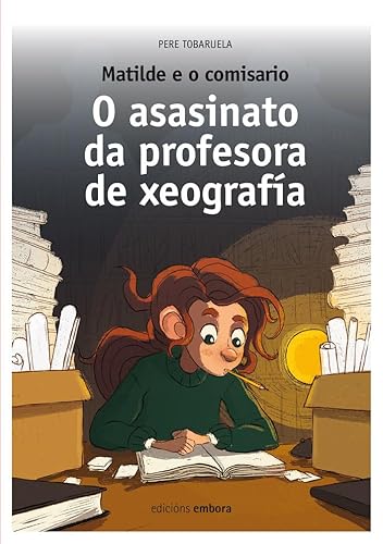 Matilde e o comisario: O asasinato da profesora de xeografía (O globo)