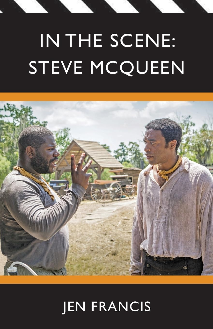 In the Scene: Steve McQueen: The Life and Work of the Independent Film Director: 3