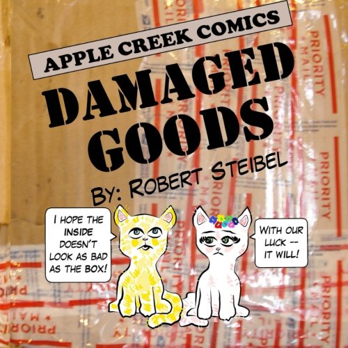 Damaged Goods: An Apple Creek Comics Collection