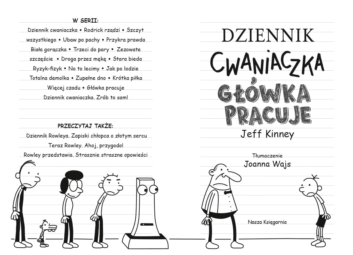DZIENNIK CWANIACZKA. GŁÓWKA PRACUJE
