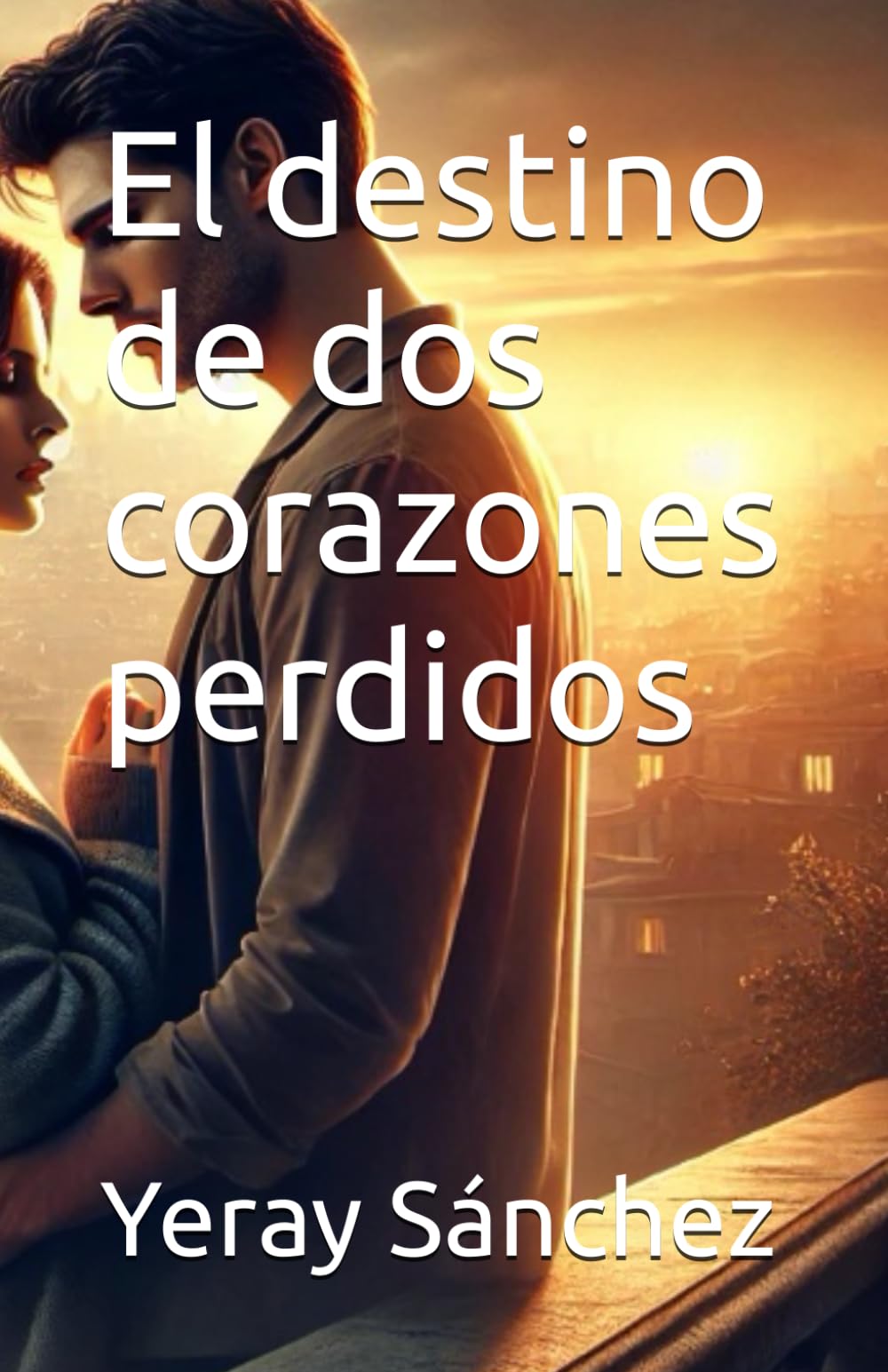 El destino de dos corazones perdidos