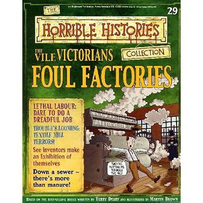 The Vile Victorians Foul Factories