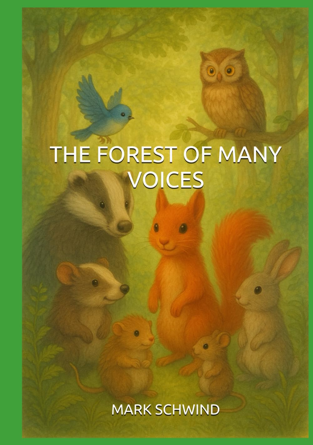 THE FOREST OF MANY VOICES: BOOK 1