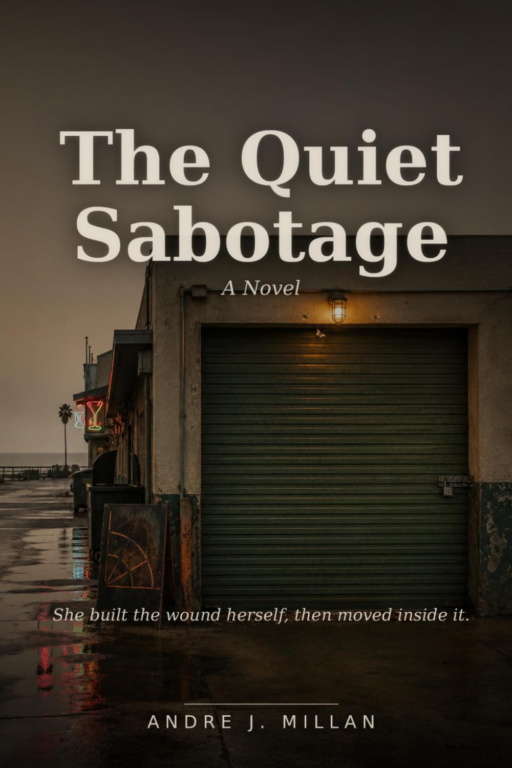 The Quiet Sabotage: A Novel