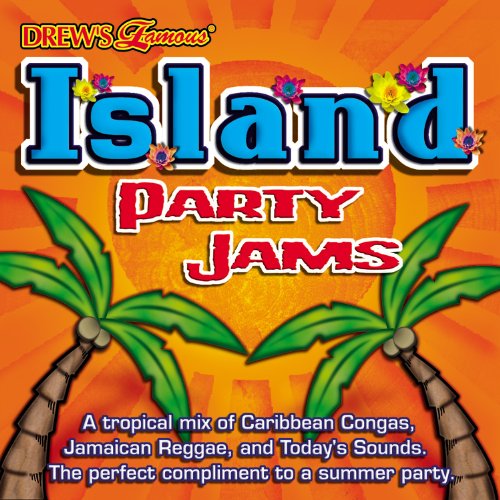 Drew's Famous Island Party Jams
