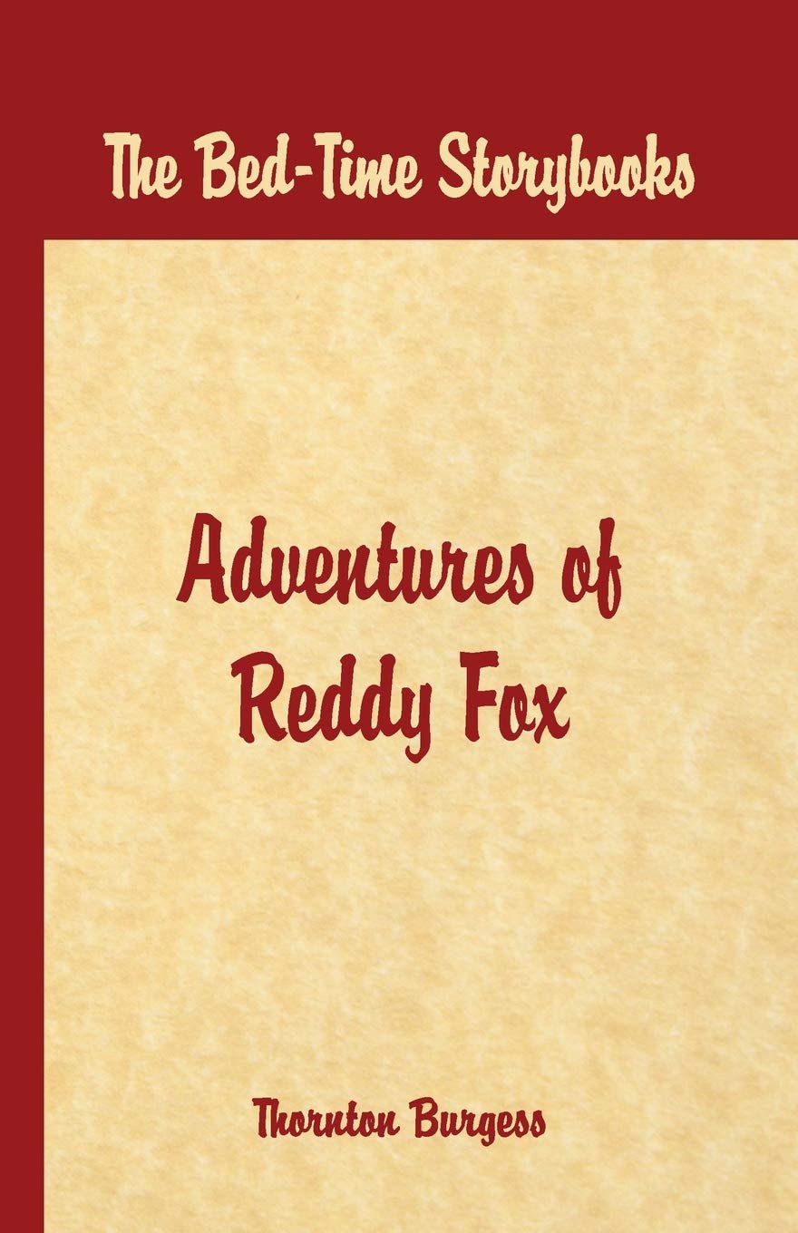 Bed Time Stories -: The Adventures of Reddy Fox