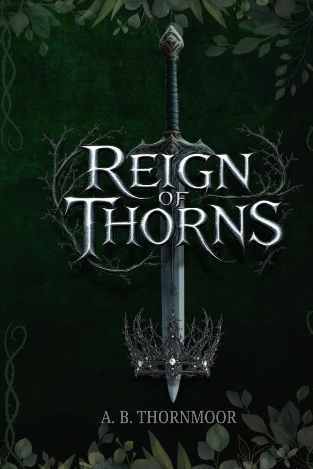 Reign of Thorns: 2 (The Iron Legacy Series)