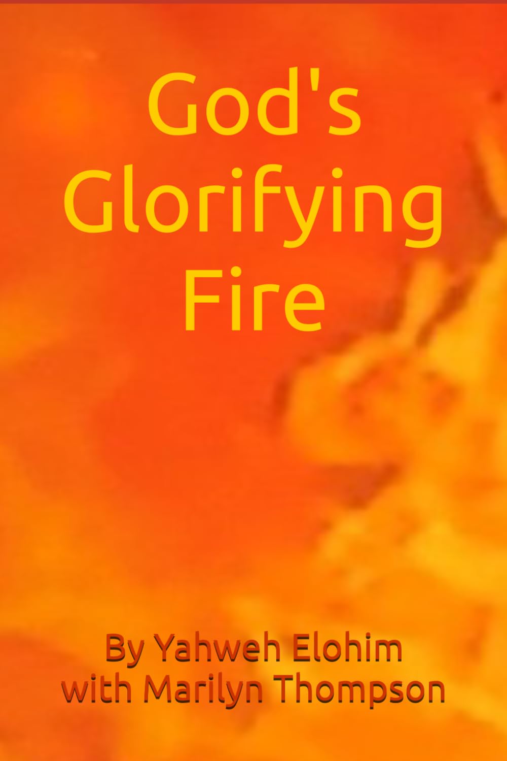 God's Glorifying Fire