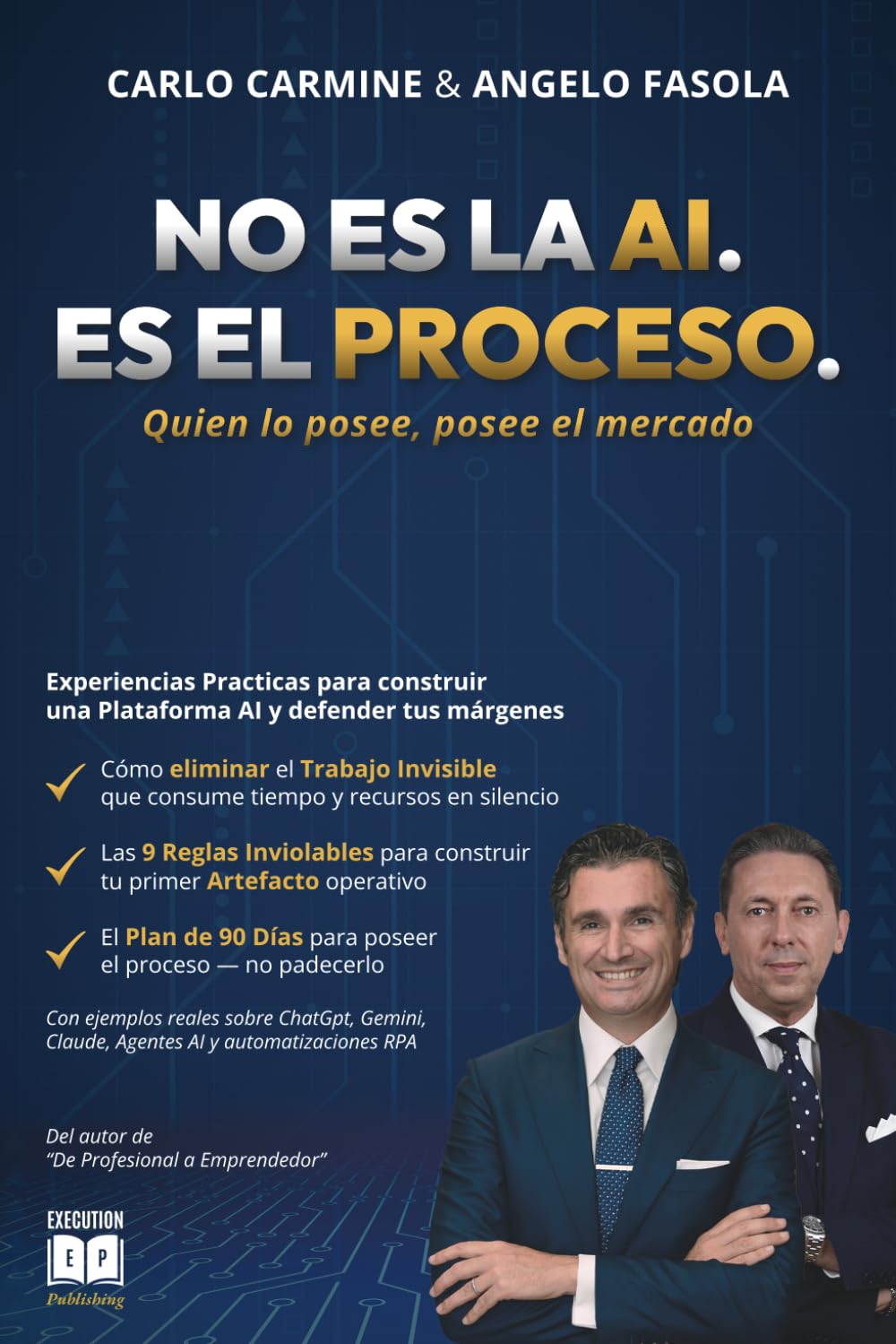No es la IA. Es el Proceso: Quien posee el proceso, posee el mercado