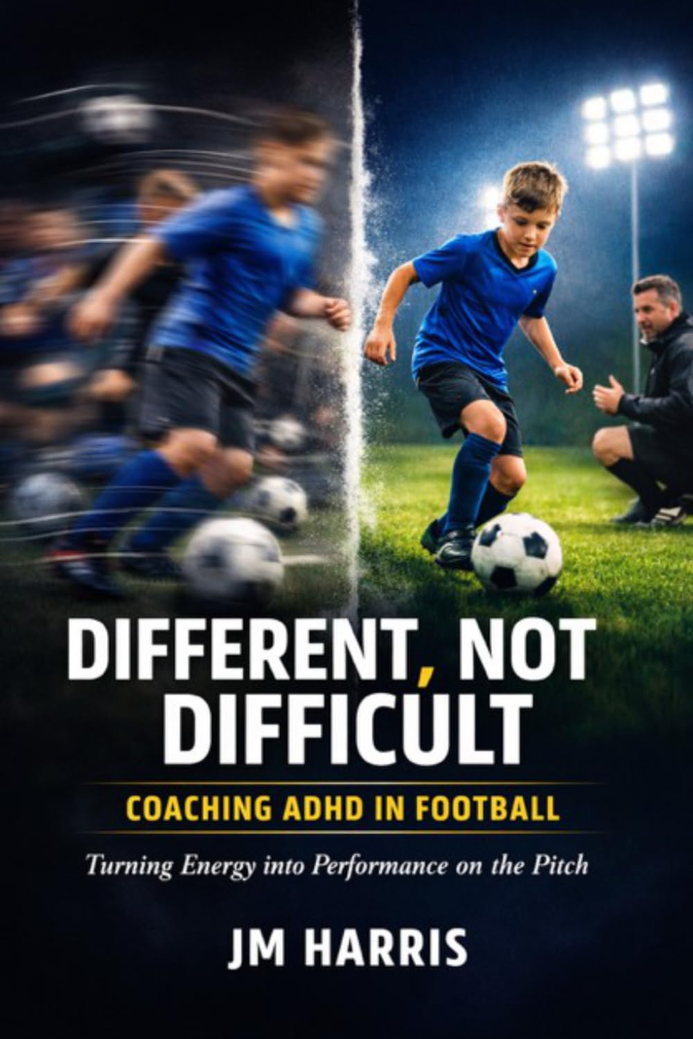 Coaching ADHD in Football: Different, Not Difficult