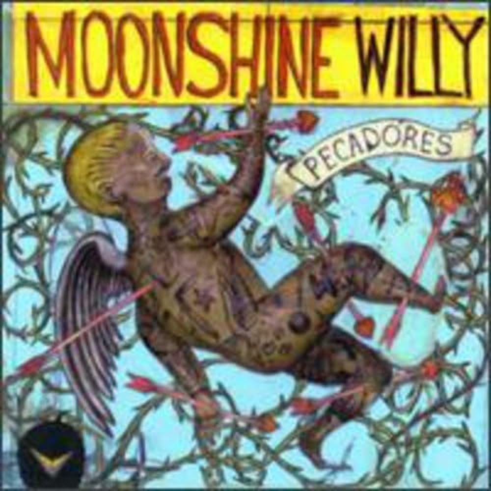Moonshine Willy Pecadores CD New 744302000527