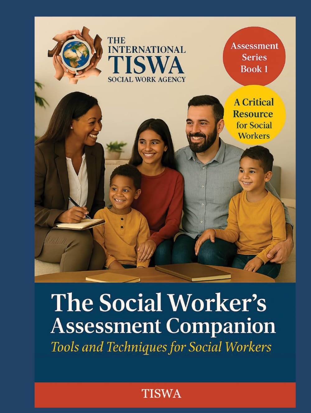 The Social Worker's Assessment Companion: Tools and Techniques for Social Workers (Assessment Series)
