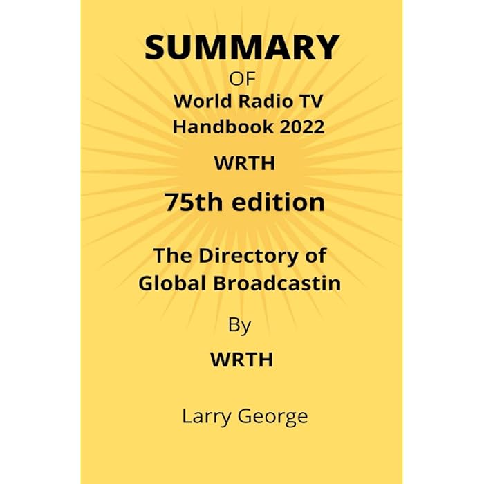 Buy Summary Of World Radio Tv Handbook 2022 WRTH The Directory Of