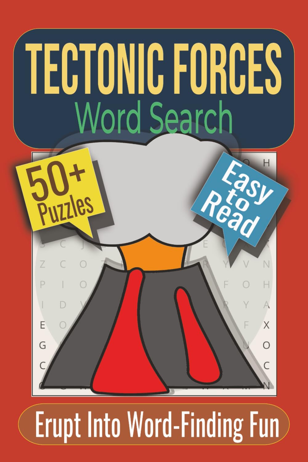 Tectonic Forces Word Search Puzzle Book: Puzzles featuring Earthquakes, Volcanoes, Plate Tectonics