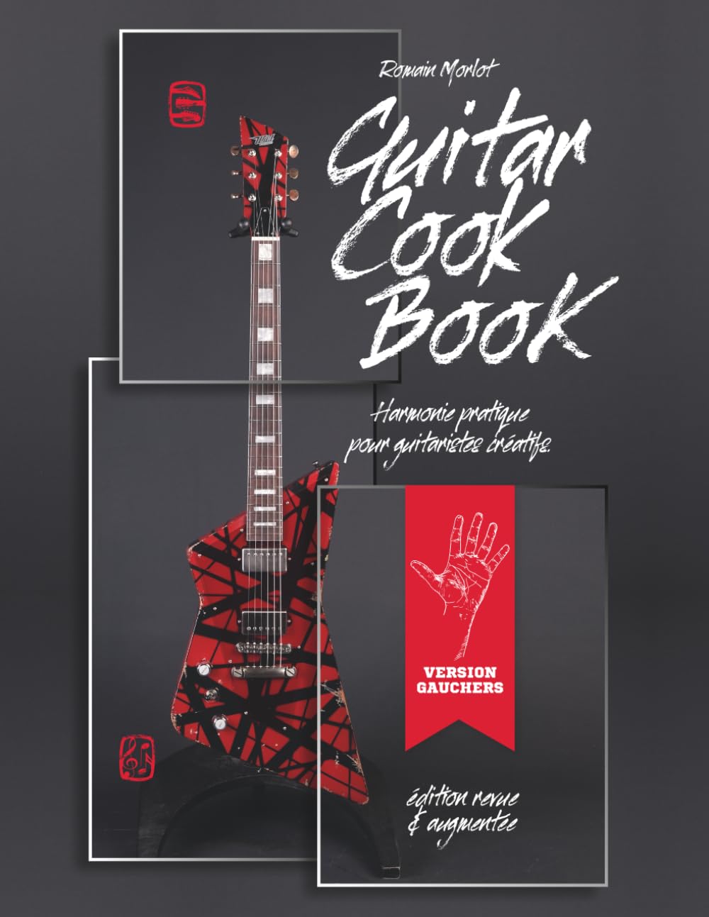 Guitar Cook Book version gauchers: harmonie pratique pour guitaristes créatifs