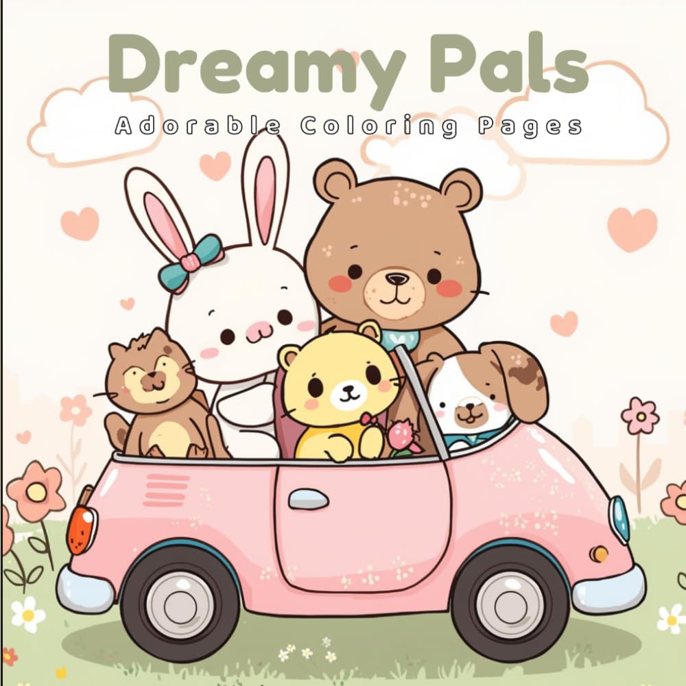 Dreamy Pals Coloring Book: Bold and Easy Kawaii Coloring Book for Kids, Toddlers and Adults, Cute Animals and Cozy Scenes for Stress Relief and Relaxation