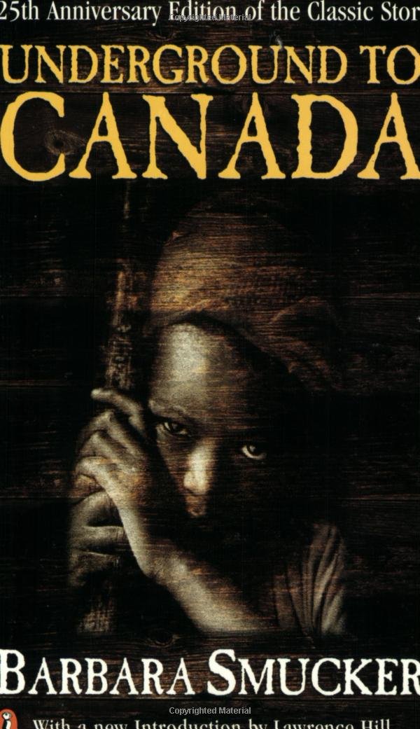 Underground To Canada 25th Anniversary Edition Smucker, Barbara and Hill, Lawrence