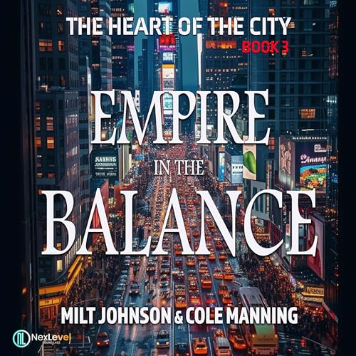 The Heart of the City Book 3, Empire in the Balance