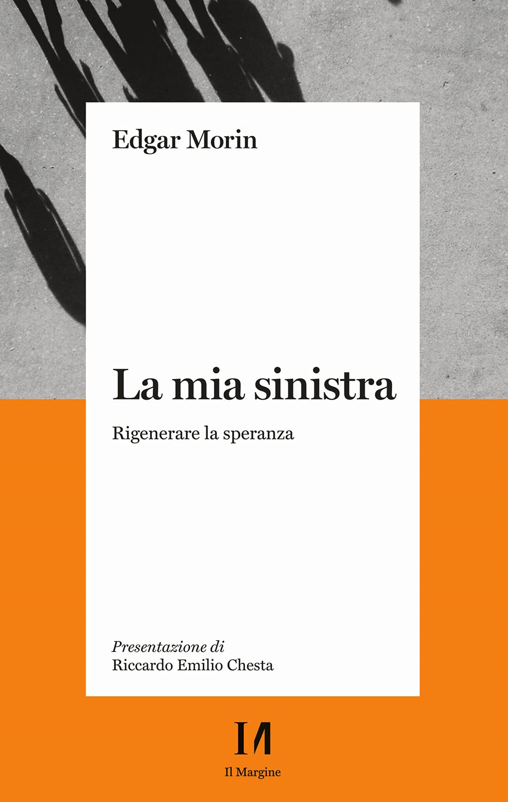 La Mia Sinistra. Rigenerare La Speranza - 4